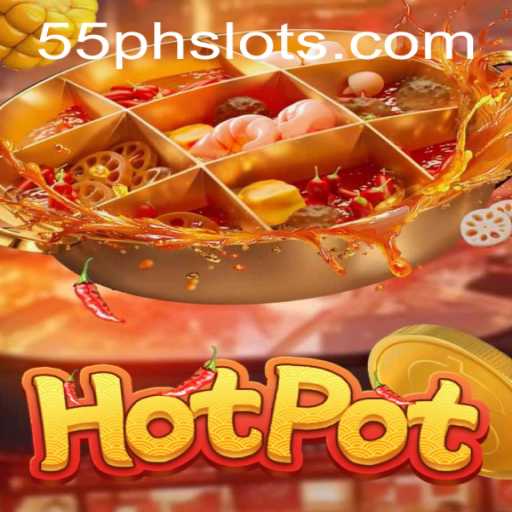 Hotpot: Unveiling the Thrills of the 55PH Game