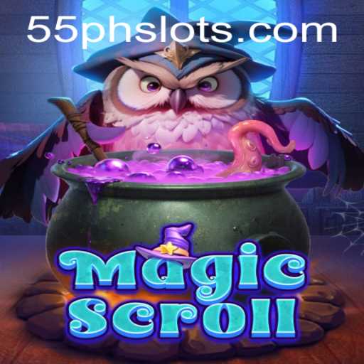 Exploring the Enchanting World of MagicScroll: A Journey with 55PH